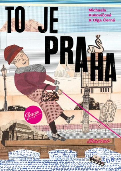 To je Praha - Olga Černá