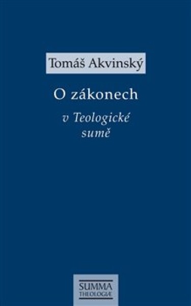 Zákonech Teologické sumě Tomáš Akvinský