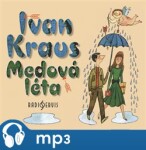 Medová léta Ivan Kraus