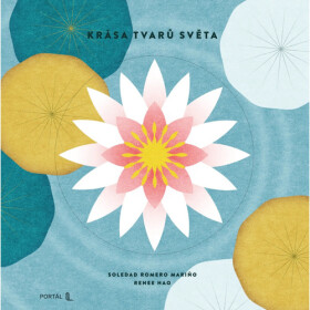 Krása tvarů světa - Marino Soledad Romero