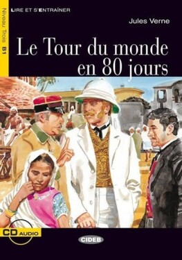 Le Tour du monde en 80 jours + CD (Black Cat Readers FRA Level 3) - Jules Verne