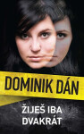Žiješ iba dvakrát Dominik Dán