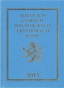 Almanach českých šlechtických rytířských rodů 2013 Karel Vavřínek