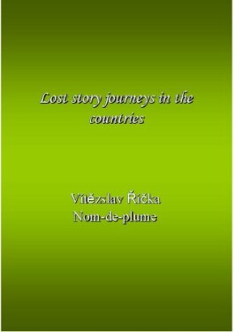 Lost story journeys in the countries - Vítězslav Říčka - e-kniha