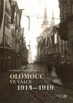 Olomouc ve válce 1914-1919 - Jiří Hutečka