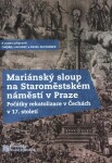 Mariánský sloup na Staroměstském náměstí Praze