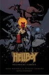 Hellboy: Půlnoční cirkus Mike Mignola,