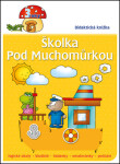 Školka pod muchomůrkou roky