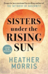Sisters under the Rising Sun: the the Heather