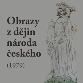 Obrazy z dějin národa českého (1979) - Vladislav Vančura, Jaromír Spal - audiokniha