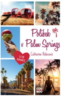 Polibek v Palm Springs - Catherine Riderová - e-kniha