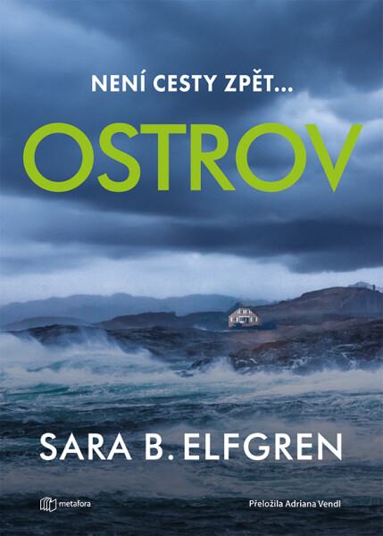 Ostrov - Není cesty zpět… - Elfgren Sara Bergmark