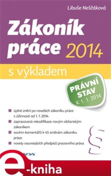 Zákoník práce 2014 – s výkladem. Právní stav k 1. 1. 2014 - Libuše Neščáková e-kniha