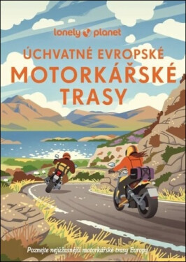 Úchvatné evropské motorkářské trasy