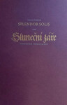 Splendor Solis aneb Sluneční záře Salomon Trismosin