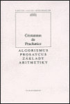 Algorismus prosaycus/ Základy aritmetiky Cristannus de Prachaticz