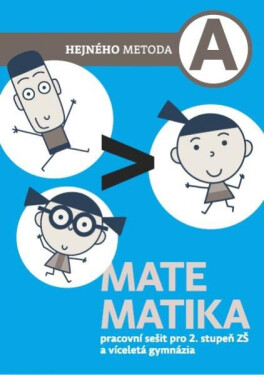 Matematika A - Klíč k pracovnímu sešitu pro 2. stupeň ZŠ a víceletá gymnázia - Milan Hejný