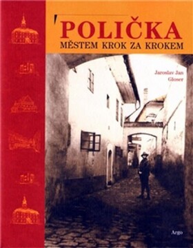 Polička. krok za krokem Jaroslav Jan Gloser