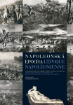 Napoleonská epocha / L`époque Napoléonienne - Martin Rája