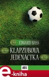 Klapzubova jedenáctka, Eduard Bass