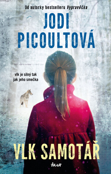 Vlk samotář - Jodi Picoultová