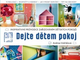 Dejte dětem pokoj Vokřálová Andrea