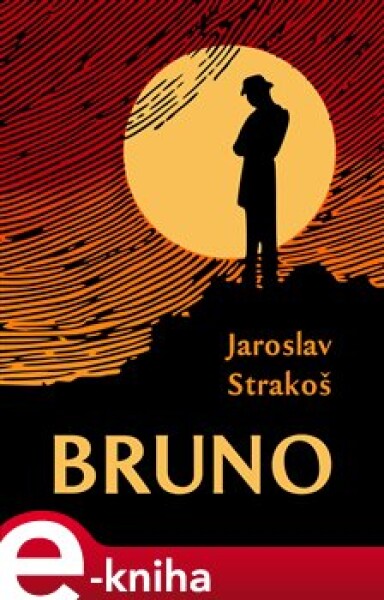 Bruno - Jaroslav Strakoš e-kniha