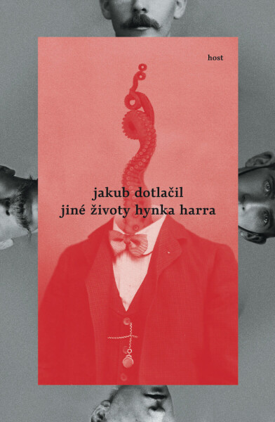 Jiné životy Hynka Harra - Jakub Dotlačil