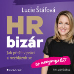 HR bizár - To nevymyslíš! - Lucie Štáfová - audiokniha