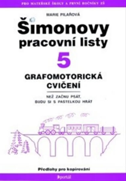 Šimonovy pracovní listy 5 - grafomotorická cvičení - Pilařová Marie