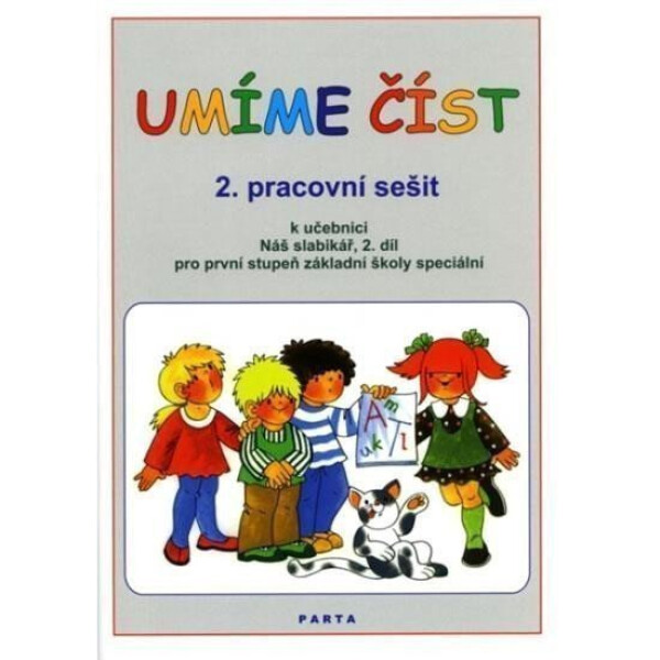 Umíme číst - 2. pracovní sešit k učebnici Náš slabikář, 2. díl pro první stupeň základní školy speciální - Libuše Kubová