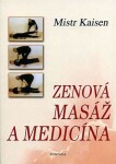 Zenová masáž medicína Mistr Kaisen