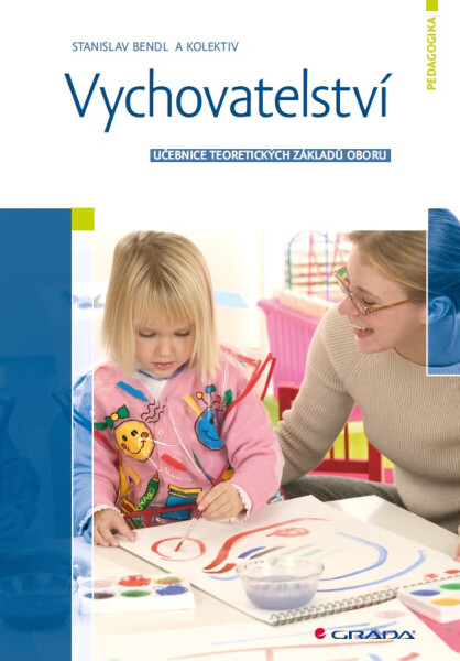 Vychovatelství - Stanislav Bendl