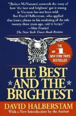 The Best and the Brightest - David Halberstam