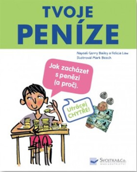 Tvoje peníze - Gerry Bailey