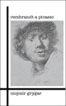 Rembrandt Picasso