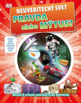 Neuveriteľný svet - Pravda alebo mýtus? - Kolektiv