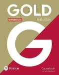 Gold New Edition B1 Preliminary Coursebook - Clare Walsh