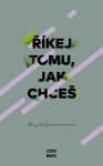 Říkej tomu, jak chceš - Brigid Kemmererová - e-kniha