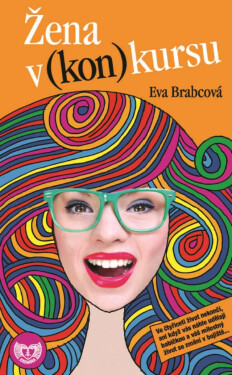 Žena v (kon)kursu - Eva Brabcová