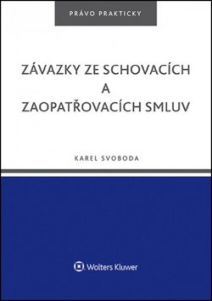Závazky ze schovacích zaopatřovacích smluv