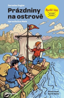 Rychlé šípy: Prázdniny na ostrově - Jaroslav Foglar