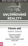 Ovlivňování reality 7 - Fórum snů 1 - Vadim Zeland