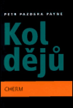 Kol dějů (poškozená) - Petr Pazdera Payne