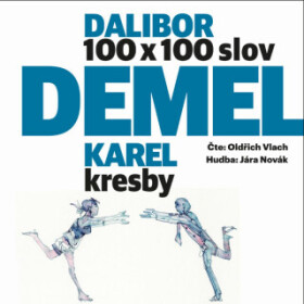 100x100 – 100 povídek na 100 slov - Daniel Demel, Karel Demel - audiokniha