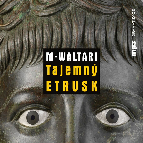 Tajemný Etrusk - Mika Waltari - audiokniha