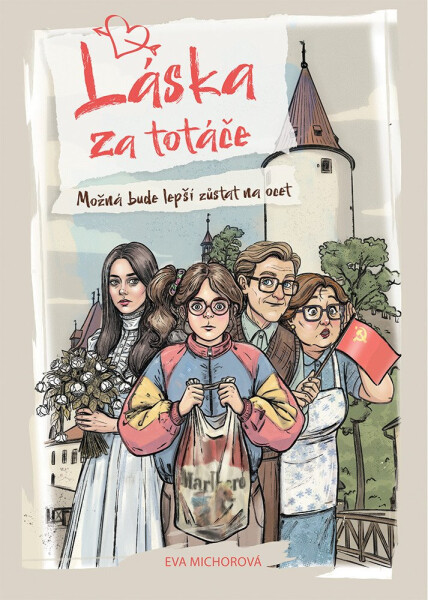 Láska za totáče - Možná bude lepší zůstat na ocet - Eva Michorová