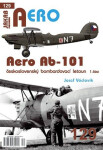 AERO 129 Aero Ab-101 československý bombardovací letoun 1. část - Josef Václavík