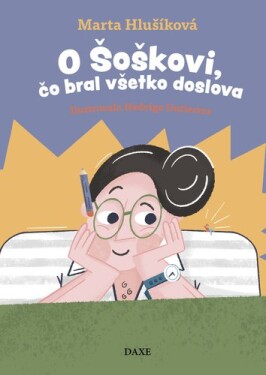 O Šoškovi, čo bral všetko doslova - Marta Hlušíková