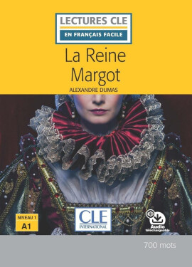 La reine Margot - Niveau 1/A1 - Lecture CLE en français facile - Livre + Audio téléchargeable - Alexandre Dumas
